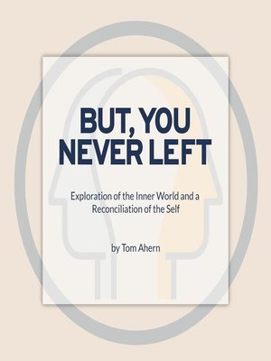 cover image of But, You Never Left
